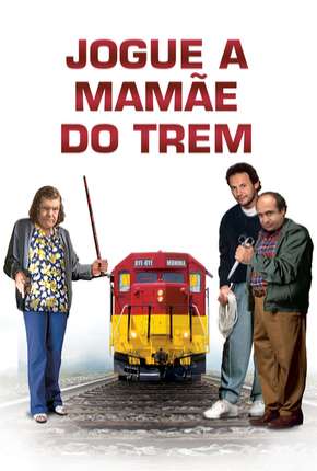 Filme Jogue a Mamãe do Trem 1987 Torrent