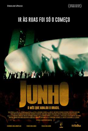 Filme Junho - O Mês que Abalou o Brasil Nacional 2014 Torrent
