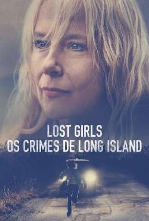 Filme Lost Girls - Os Crimes de Long Island 2020 Torrent
