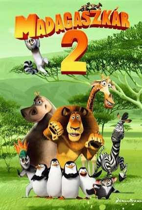 Filme Madagascar 2 - A Grande Escapada 2008 Torrent