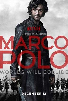 Série Marco Polo - 1ª Temporada 2014 Torrent