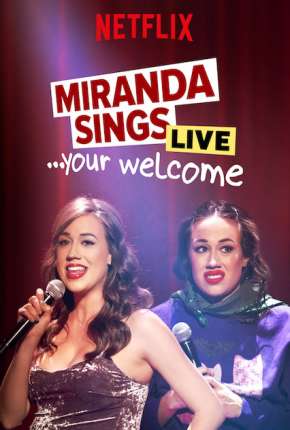 Filme Miranda Sings Live... Your Welcome - Legendado 2019 Torrent