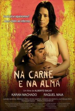 Torrent Filme Na Carne e na Alma 2011 Nacional DVDRip completo