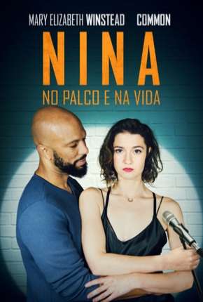 Filme Nina - No Palco e na Vida - All About Nina 2018 Torrent