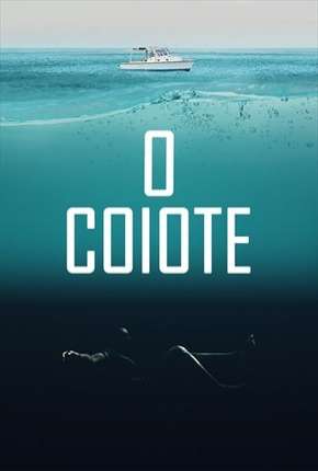 Torrent Filme O Coiote 2020 Dublado 1080p Full HD WEB-DL completo