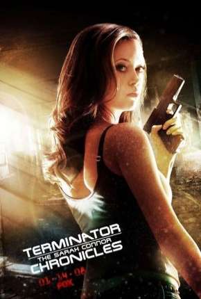Série O Exterminador do Futuro - Crônicas de Sarah Connor - 2ª Temporada 2008 Torrent
