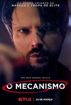 O Mecanismo - 1ª Temporada Completa Séries Torrent Download Vaca Torrent