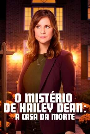 Torrent Filme O Mistério de Hailey Dean - A Casa da Morte 2017  1080p Full HD WEB-DL completo