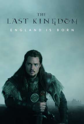 Série O Último Reino - The Last Kingdom 4ª Temporada Legendada 2020 Torrent