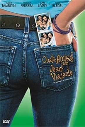Filme Quatro Amigas e um Jeans Viajante 2005 Torrent