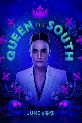 Série A Rainha do Sul - Queen of the South - 4ª Temporada Legendada 2019 Torrent