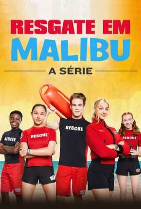 Torrent Série Resgate em Malibu - A Série - 1ª Temporada - Completa 2019  1080p 720p Full HD HD WEB-DL completo