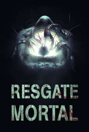 Filme Resgate Mortal 2019 Torrent