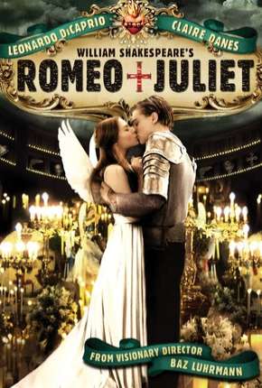 Torrent Filme Romeu + Julieta 1996 Dublado 1080p BD-R BluRay Full HD HD completo