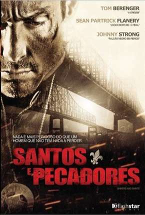 Filme Santos e Pecadores 2010 Torrent