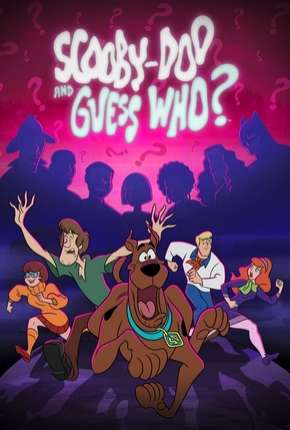 Desenho Scooby-Doo and Guess Who 1ª Temporada 2019 Torrent