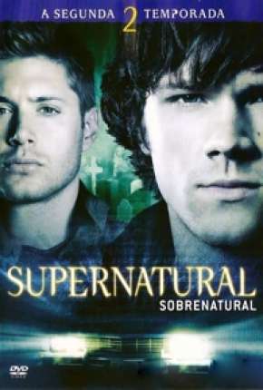 Série Sobrenatural - 2ª Temporada Completa 2006 Torrent