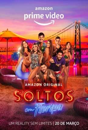 Torrent Série Soltos em Floripa - 1ª Temporada 2020 Nacional 720p HD WEB-DL completo