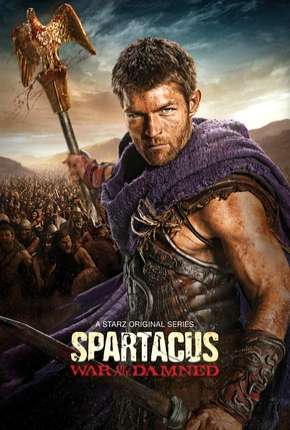 Série Spartacus - A Guerra dos Condenados - 4ª Temporada Completa 2013 Torrent