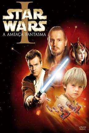 Filme Star Wars - Episódio I - A Ameaça Fantasma - BD-R 1999 Torrent