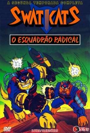 Desenho Swat Kats - O Esquadrão Radical - 2ª Temporada 1993 Torrent