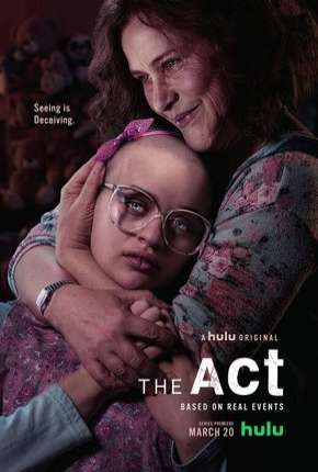 Série The Act - 1ª Temporada 2019 Torrent