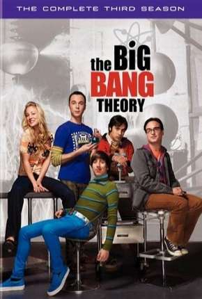Torrent Série The Big Bang Theory (Big Bang - A Teoria) 3ª Temporada 2009 Dublada 720p BluRay HD completo