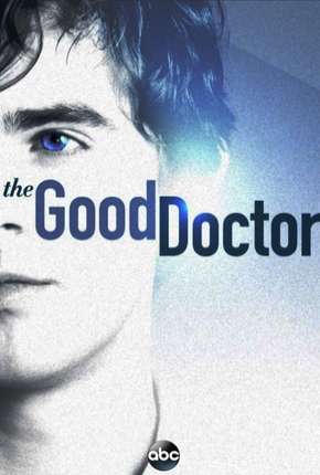 Torrent Série The Good Doctor - O Bom Doutor - 1ª Temporada Completa 2017 Dublada 1080p 720p Full HD HD WEB-DL completo