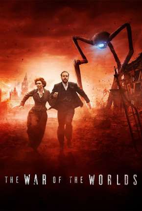 Torrent Série The War of the Worlds - A Guerra dos Mundos 1ª Temporada Legendada 2019  1080p 720p Full HD HD HDTV WEB-DL completo
