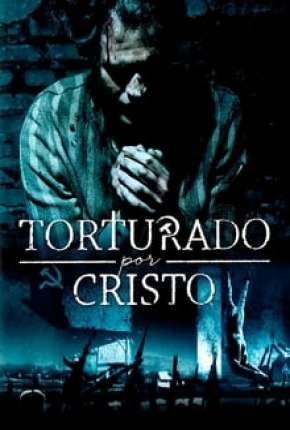 Torrent Filme Torturado por Cristo 2020 Dublado 1080p Full HD WEB-DL completo