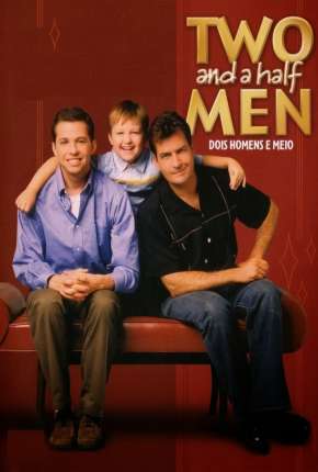 Série Two and a Half Men - Dois Homens e Meio - Completa 2003 Torrent