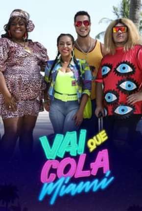 Torrent Série Vai Que Cola Miami - 7ª Temporada Completa 2020 Nacional 720p HD WEBrip completo