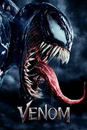 Torrent Filme Venom 3D 2018 Dublado 1080p 4K 720p BluRay Full HD HD completo