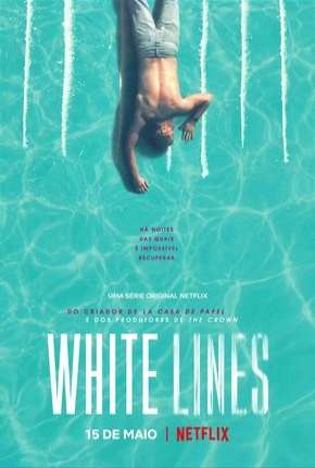 Série White Lines - 1ª Temporada Completa 2020 Torrent