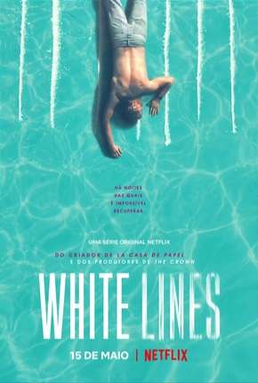 Série White Lines - 1ª Temporada Completa Legendada 2020 Torrent