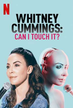 Filme Whitney Cummings - Can I Touch It? - Legendado 2019 Torrent