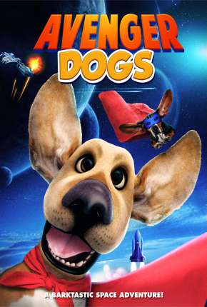 Filme Avenger Dogs - Wonder Dogs Legendado 2019 Torrent