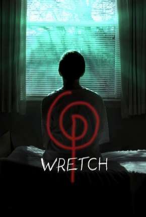 Filme Wretch - Legendado 2019 Torrent