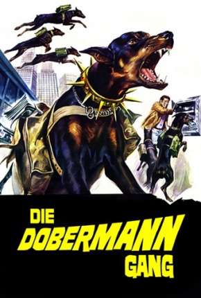 Filme A Volta da Gangue dos Dobermans 1973 Torrent