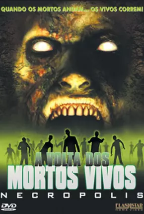 Torrent Filme A Volta dos Mortos Vivos - Necropolis 2005 Dublado DVD-R DVDRip completo