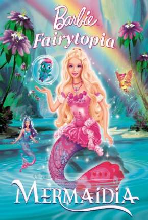 Torrent Filme Barbie Fairytopia 2 - Mermaidia 2006 Dublado 480p WEB-DL completo