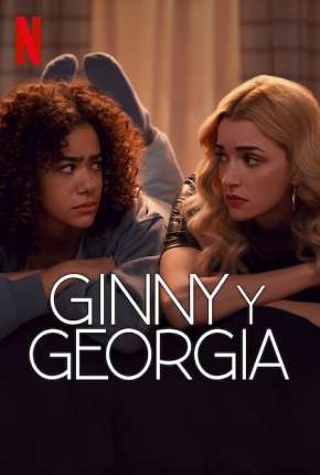 Série Ginny e Georgia - 2ª Temporada Legendada 2023 Torrent