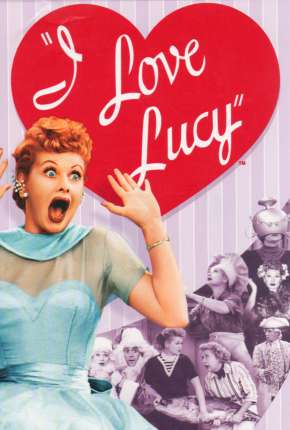 Torrent Série I Love Lucy 1951 Dublada 720p HD completo