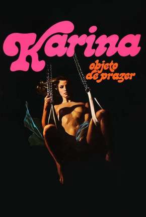 Filme Karina Objeto do Prazer 1982 Torrent