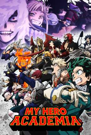 Anime Desenho My Hero Academia - Boku no Hero Academia - 6ª Temporada - Legendado 2022 Torrent