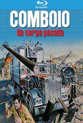 Torrent Filme O Comboio da Carga Pesada 1977 Dublado 1080p BluRay Full HD completo