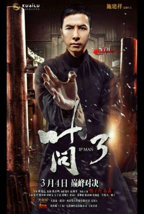 O Grande Mestre 3 - Yip Man 3 Filmes Torrent Download Vaca Torrent