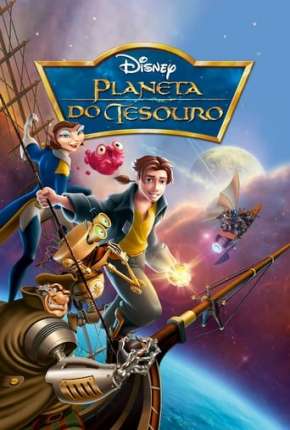 Filme Planeta do Tesouro - Treasure Planet 2002 Torrent