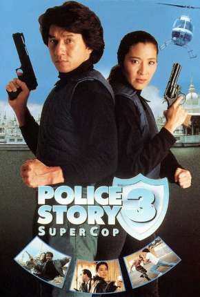 Filme Police Story 3 - Supercop 1992 Torrent