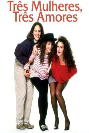 Filme Três Mulheres, Três Amores 1988 Torrent